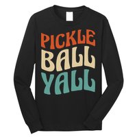 Retro Pickle Ball Yall Paddle For Team Sport Long Sleeve Shirt