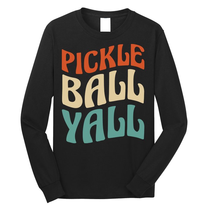 Retro Pickle Ball Yall Paddle For Team Sport Long Sleeve Shirt