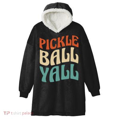 Retro Pickle Ball Yall Paddle For Team Sport Hooded Wearable Blanket
