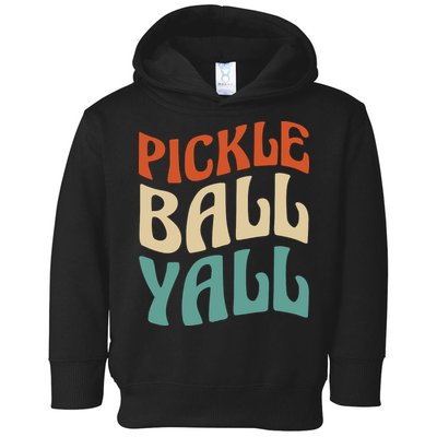 Retro Pickle Ball Yall Paddle For Team Sport Toddler Hoodie