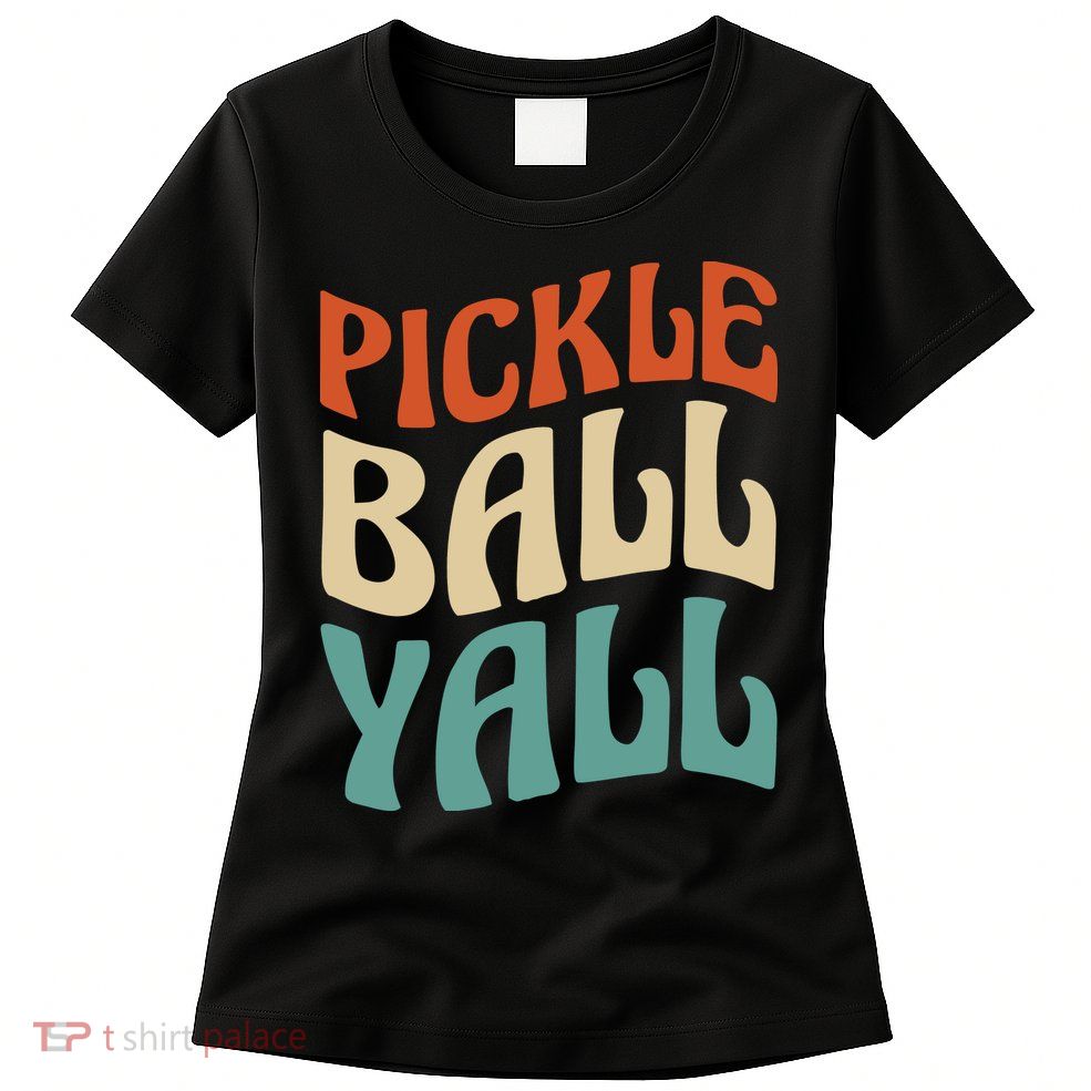 Retro Pickle Ball Yall Paddle For Team Sport Womens T-Shirt
