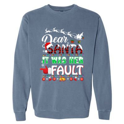 Red Plaid Christmas Couples Tees Dear Santa It Was Her Fault Cool Gift Garment-Dyed Sweatshirt