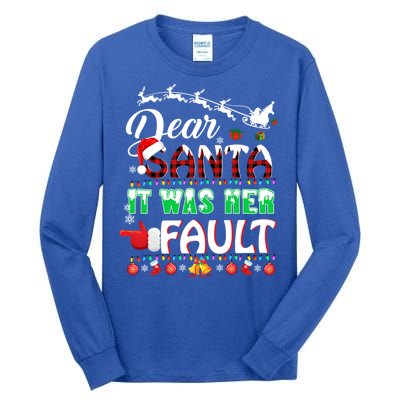 Red Plaid Christmas Couples Tees Dear Santa It Was Her Fault Cool Gift Tall Long Sleeve T-Shirt