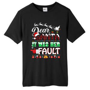 Red Plaid Christmas Couples Tees Dear Santa It Was Her Fault Gift Tall Fusion ChromaSoft Performance T-Shirt