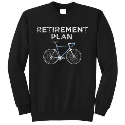 Retirement Plan Cycling Gift Bike Biking Retired Cyclist Sweatshirt