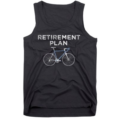 Retirement Plan Cycling Gift Bike Biking Retired Cyclist Tank Top