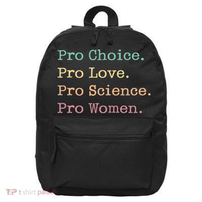 Retro Pro Choice Pro Love Pro Science Pro Women Feminism 16 in Basic Backpack