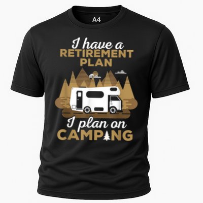 Retirement Plan Camping Retired Camping Outfit Camper Performance Shirt