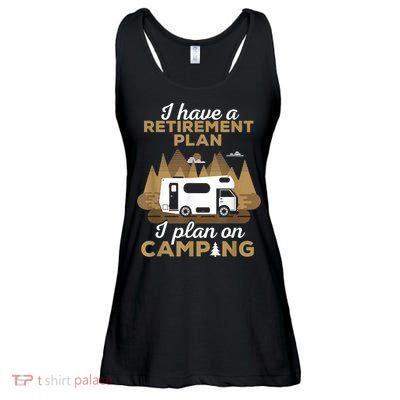 Retirement Plan Camping Retired Camping Outfit Camper Ladies Essential Flowy Tank