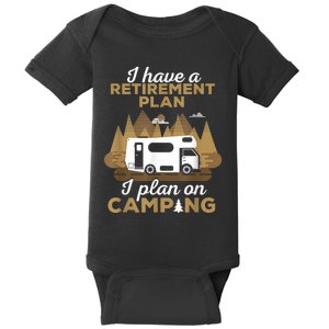 Retirement Plan Camping Retired Camping Outfit Camper Baby Bodysuit