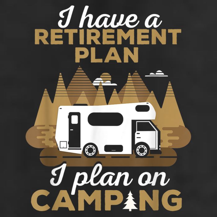 Retirement Plan Camping Retired Camping Outfit Camper Hat