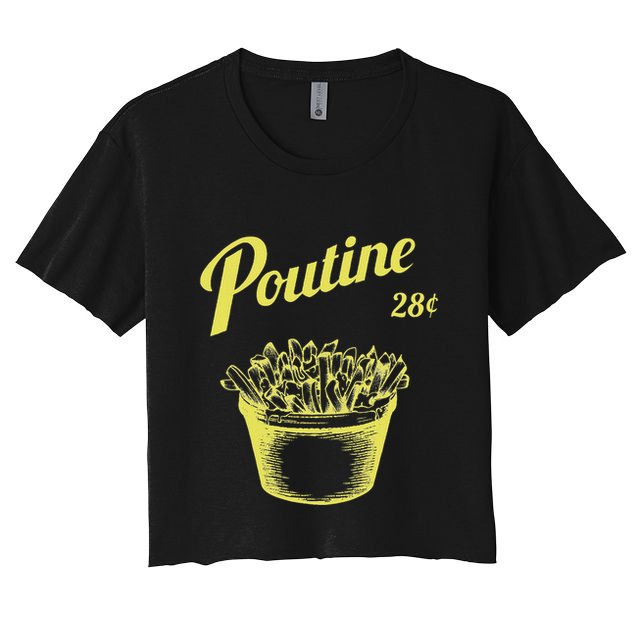 Retro Poutine Canada Montreal Women's Crop Top Tee