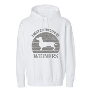 Retro Pet Dogs Weiners Lover Easily Distracted By Weiners Garment-Dyed Fleece Hoodie