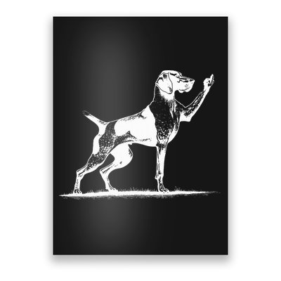 Rude Pointer Dog Asshole German Shorthaired Pointer Dog Poster