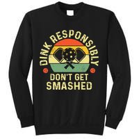 retro Pickleball Dink Responsibly Don't Get Smashed Sweatshirt