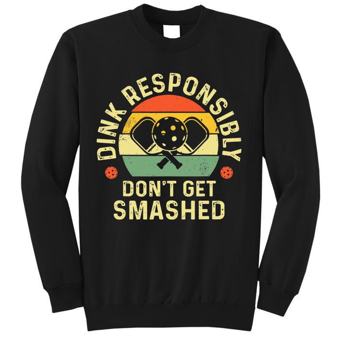 retro Pickleball Dink Responsibly Don't Get Smashed Sweatshirt