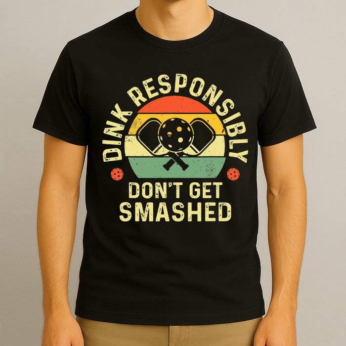retro Pickleball Dink Responsibly Don't Get Smashed T-Shirt