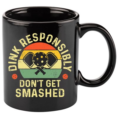 retro Pickleball Dink Responsibly Don't Get Smashed 11oz C Handle Ceramic Mug