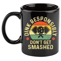 retro Pickleball Dink Responsibly Don't Get Smashed 11oz C Handle Ceramic Mug