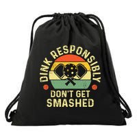 retro Pickleball Dink Responsibly Don't Get Smashed Drawstring Bag