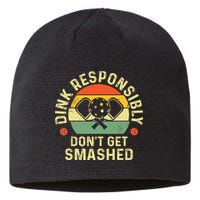 retro Pickleball Dink Responsibly Don't Get Smashed Sustainable Beanie