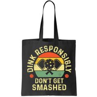 retro Pickleball Dink Responsibly Don't Get Smashed Bag