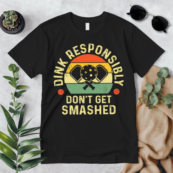 retro Pickleball Dink Responsibly Don't Get Smashed Premium T-Shirt