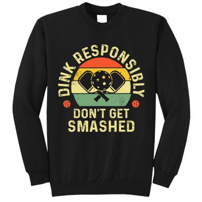 retro Pickleball Dink Responsibly Don't Get Smashed Tall Sweatshirt