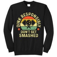 retro Pickleball Dink Responsibly Don't Get Smashed Tall Sweatshirt