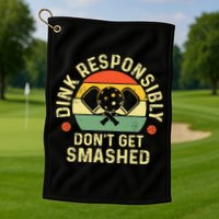 retro Pickleball Dink Responsibly Don't Get Smashed Golf Towel