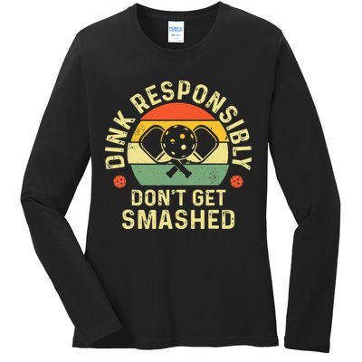 retro Pickleball Dink Responsibly Don't Get Smashed Ladies Long Sleeve Shirt