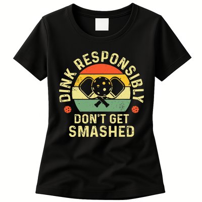 retro Pickleball Dink Responsibly Don't Get Smashed Womens T-Shirt