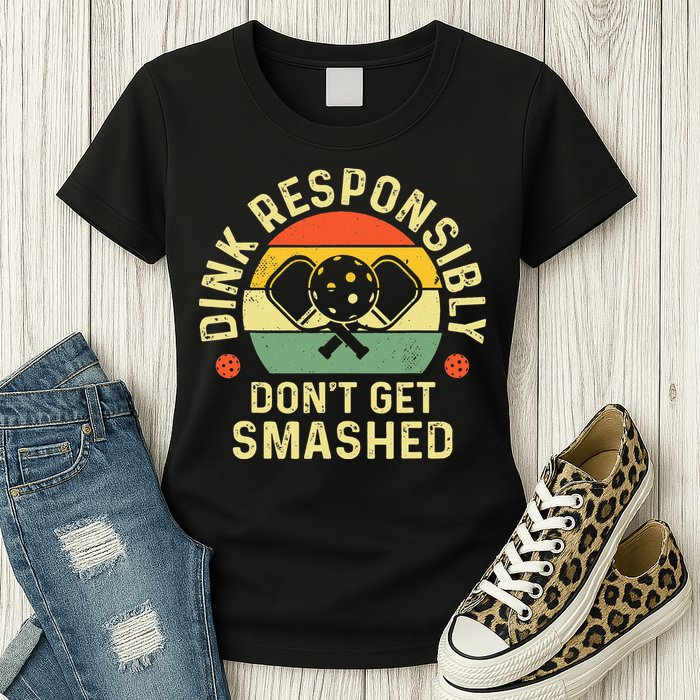 retro Pickleball Dink Responsibly Don't Get Smashed Womens T-Shirt