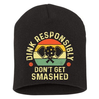 retro Pickleball Dink Responsibly Don't Get Smashed Short Acrylic Beanie