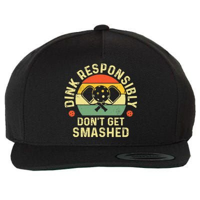 retro Pickleball Dink Responsibly Don't Get Smashed Wool Snapback Cap