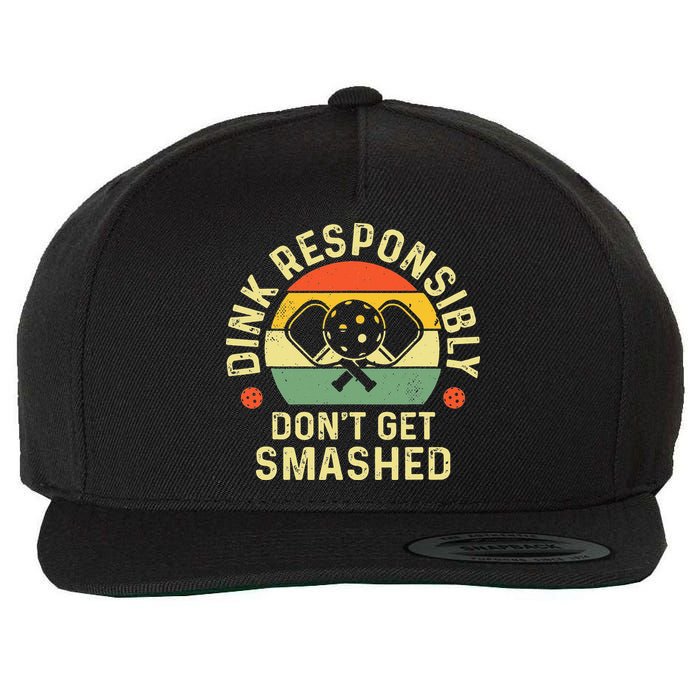 retro Pickleball Dink Responsibly Don't Get Smashed Wool Snapback Cap