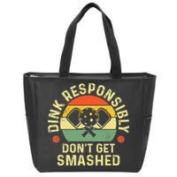 retro Pickleball Dink Responsibly Don't Get Smashed Zip Tote Bag
