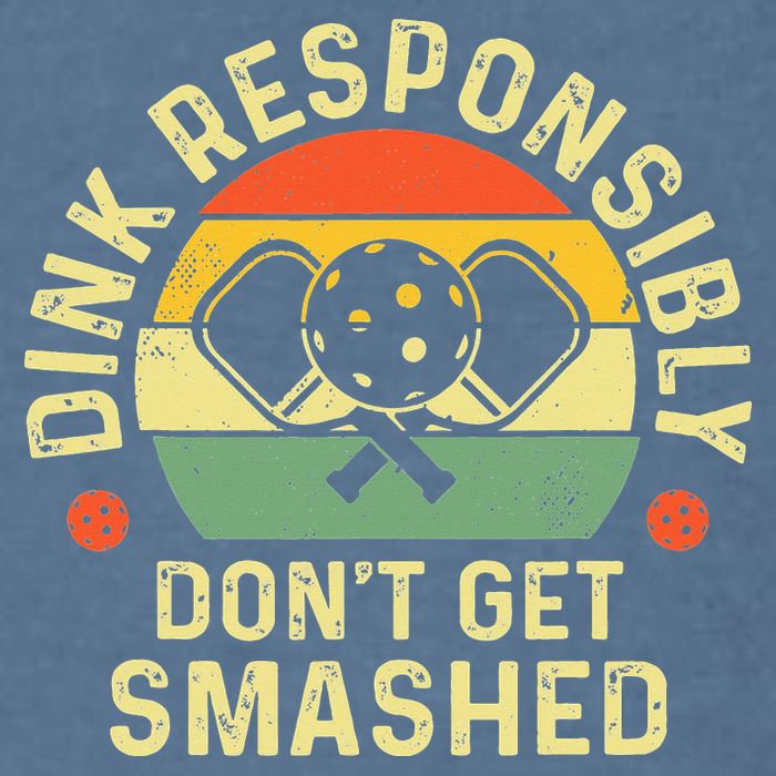 retro Pickleball Dink Responsibly Don't Get Smashed Garment-Dyed Sweatshirt