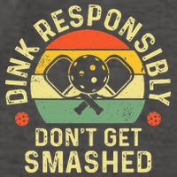 retro Pickleball Dink Responsibly Don't Get Smashed Vector Backpack