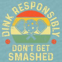 retro Pickleball Dink Responsibly Don't Get Smashed Sueded Cloud Jersey T-Shirt