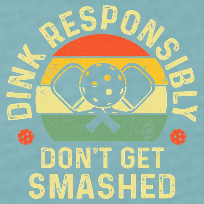 retro Pickleball Dink Responsibly Don't Get Smashed Sueded Cloud Jersey T-Shirt