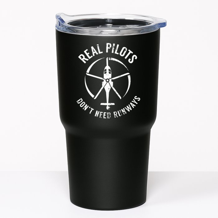Real Pilots Dont Need Runways Pilot Helicopter Tumbler