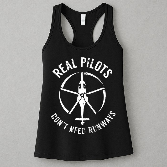 Real Pilots Dont Need Runways Pilot Helicopter Womens Tank Top