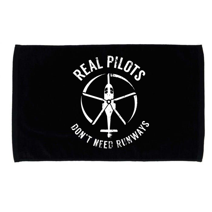 Real Pilots Dont Need Runways Pilot Helicopter Microfiber Hand Towel