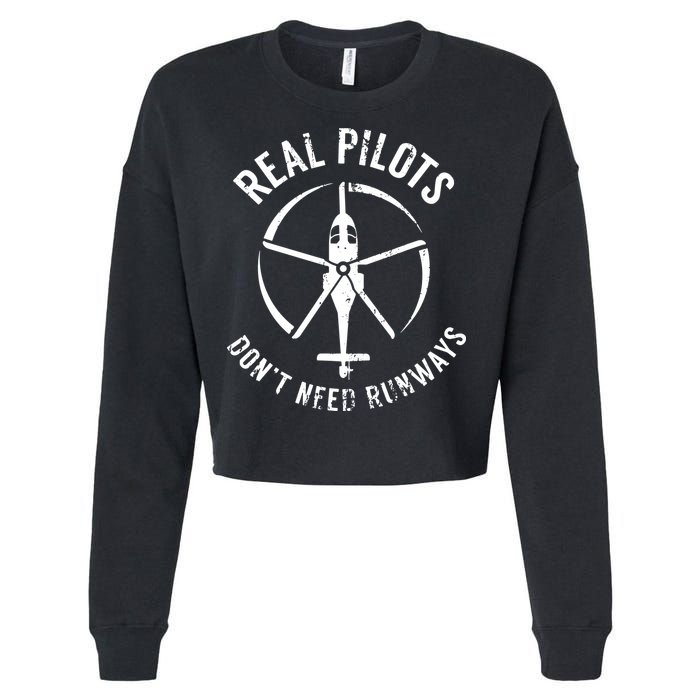 Real Pilots Dont Need Runways Pilot Helicopter Cropped Pullover Crew