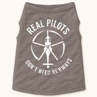 Real Pilots Dont Need Runways Pilot Helicopter Doggie Tank
