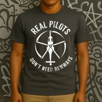 Real Pilots Dont Need Runways Pilot Helicopter T-Shirt