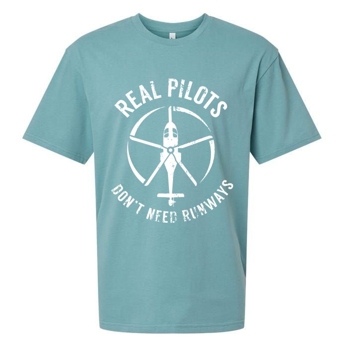 Real Pilots Dont Need Runways Pilot Helicopter Sueded Cloud Jersey T-Shirt