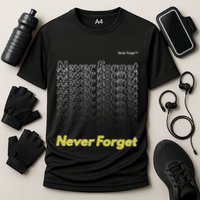 Repeating Pattern Design Styles With Never Forget Funny Gift Performance Shirt