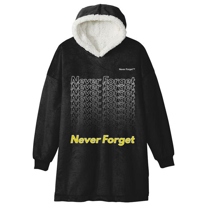 Repeating Pattern Design Styles With Never Forget Funny Gift Hooded Wearable Blanket